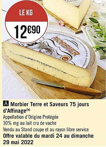 morbier terre et saveurs 75 jours d'affinage