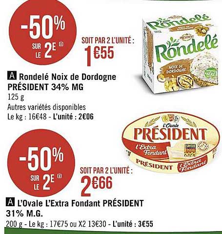 rondelé noix de dordogne président 34% mg, l'ovale l'extra fondant président 31% m.g.