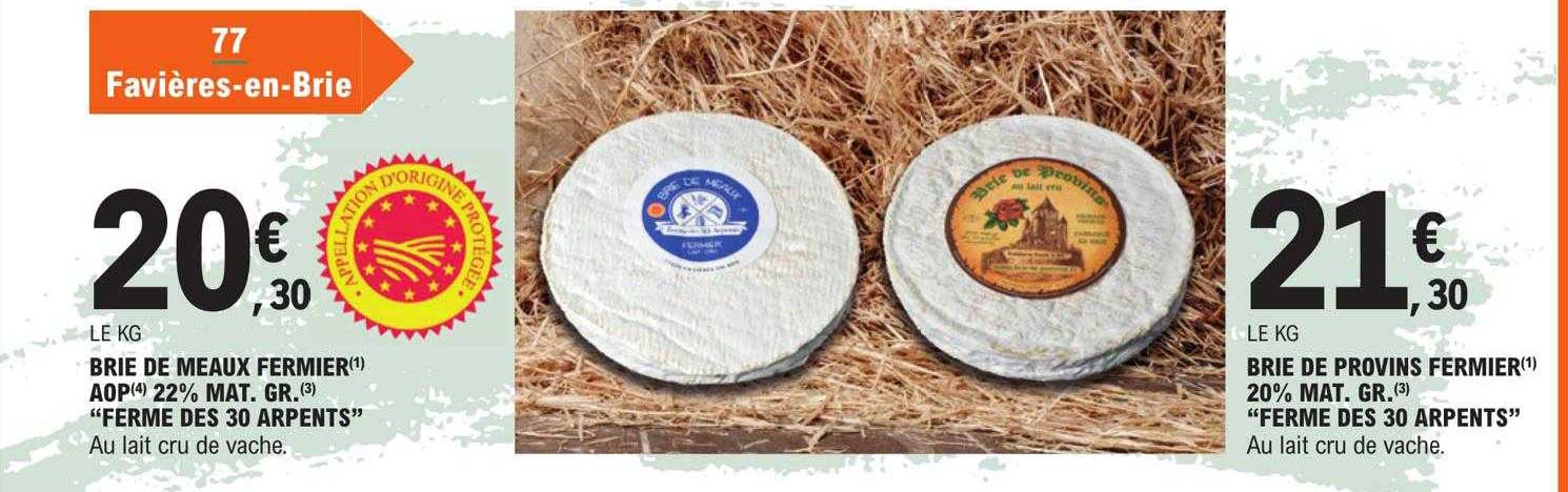 brie de meaux fermier aop 22% mat.gr. "ferme des 30 arpents"