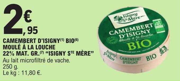 camembert d'isigny bio moulé à la louche 22% mat.gr. "isigny ste mère"