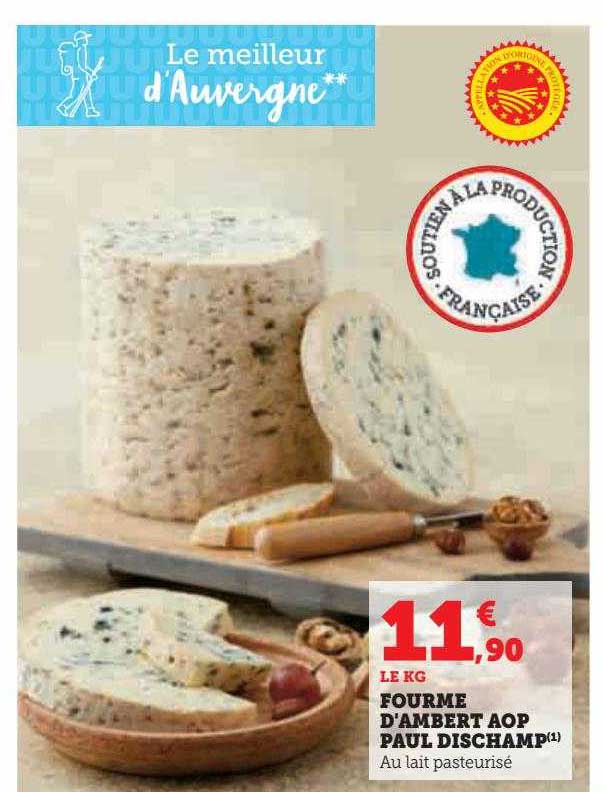 fourme d'ambert aop paul dischamp