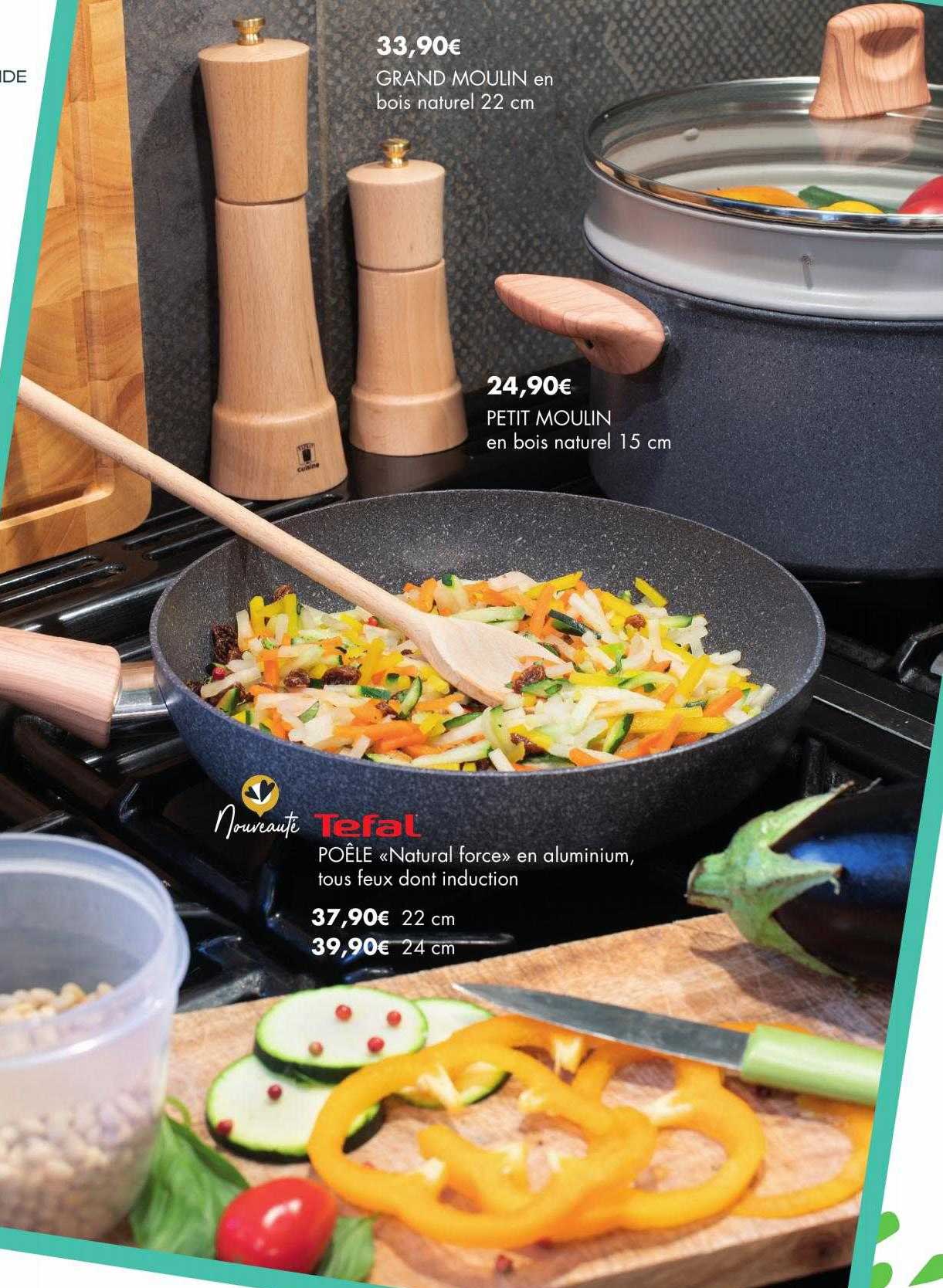 grand moulin en bois naturel 22 cm, petit moulin en bois naturel 15 cm, poêle «natural force» en aluminium, tous feux dont induction tefal