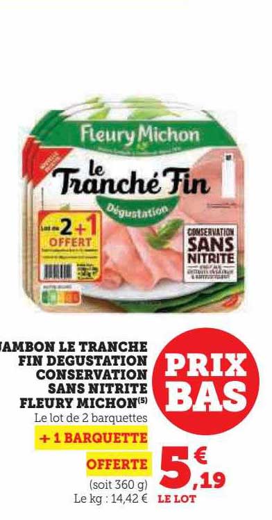 jambon le tranché fin dégustation conservation sans nitrite fleury michon