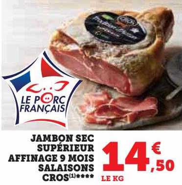 jambon sec supérieur affinage 9 mois salaisons cros