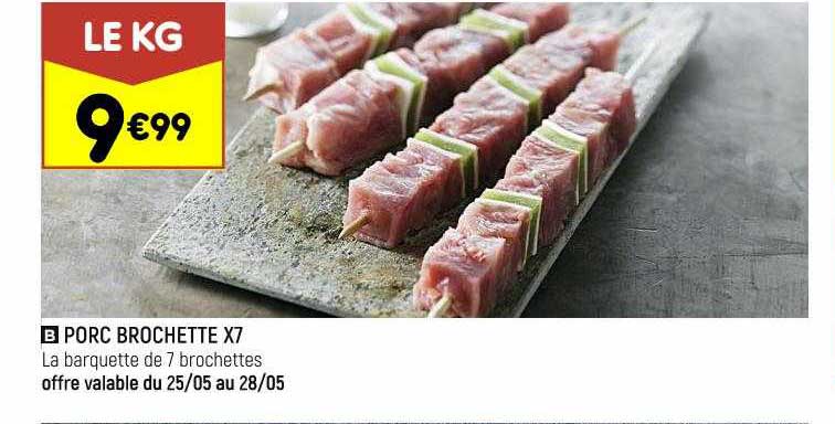 Porc Brochette X7