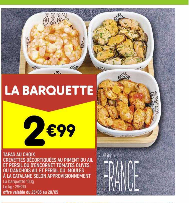 tapas aux choix crevettes décortiquées au piment ou ail et persil ou d'encornet tomates olives ou d'anchois ail et persil ou moules à la catalane selon approvisionnement