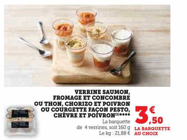 verrine saumon, fromage et concombre ou thon, chorizo et poivron ou courgette façon pesto, chèvre et poivron