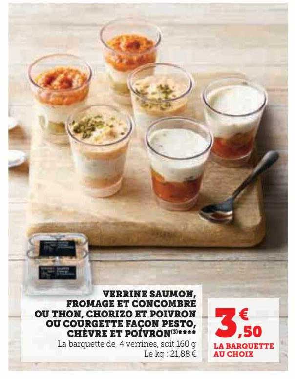 verrine saumon, fromage et concombre ou thon, chorizo et poivron ou courgette façon pesto, chèvre et poivron