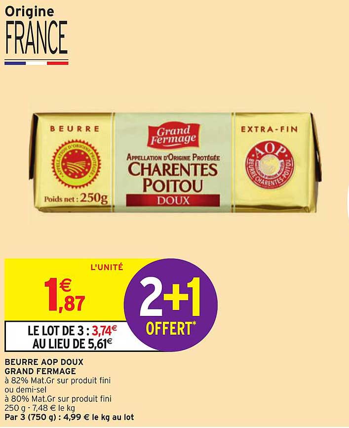 beurre aop doux grand fermage 2+1 offert