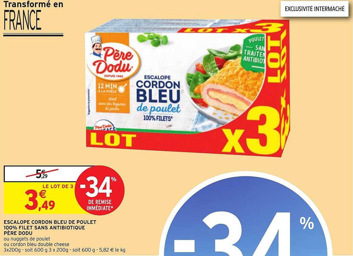 escalope cordon bleu de poulet 100% filet sans antibiotique père dodu -34% de remise immédiate