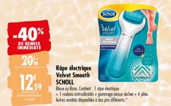 râpe électrique velvet smooth scholl -40% de remise immédiate