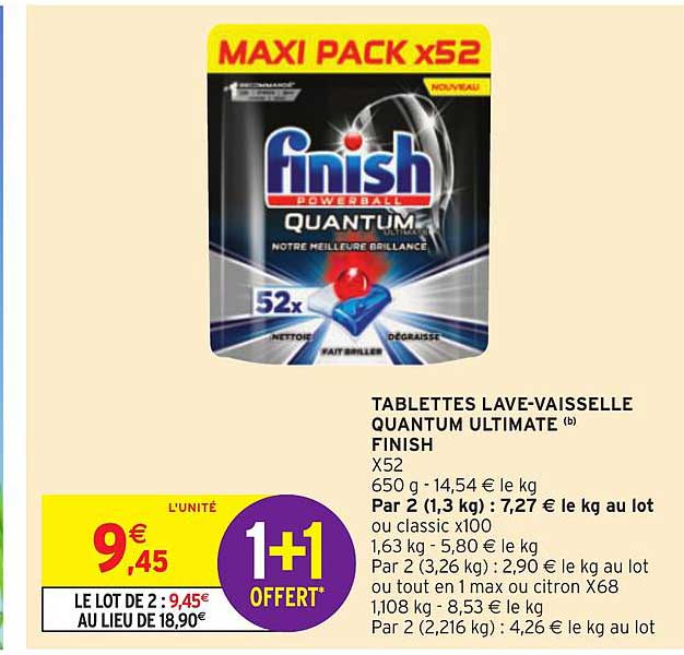 tablettes lave vaisselle quantum ultimate finish 1+1 offert