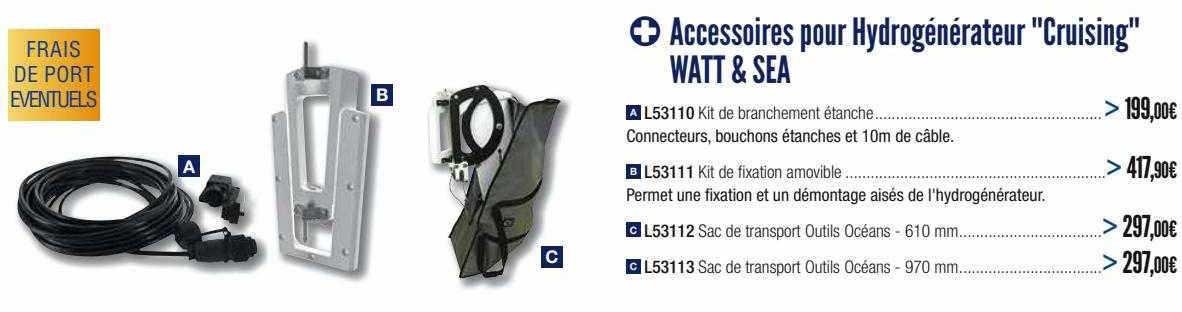 accessoires pour hydrogénérateur "cuising" watt & sea