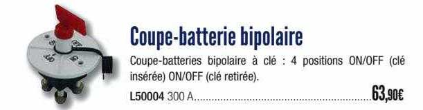coupe-batterie bipolaire