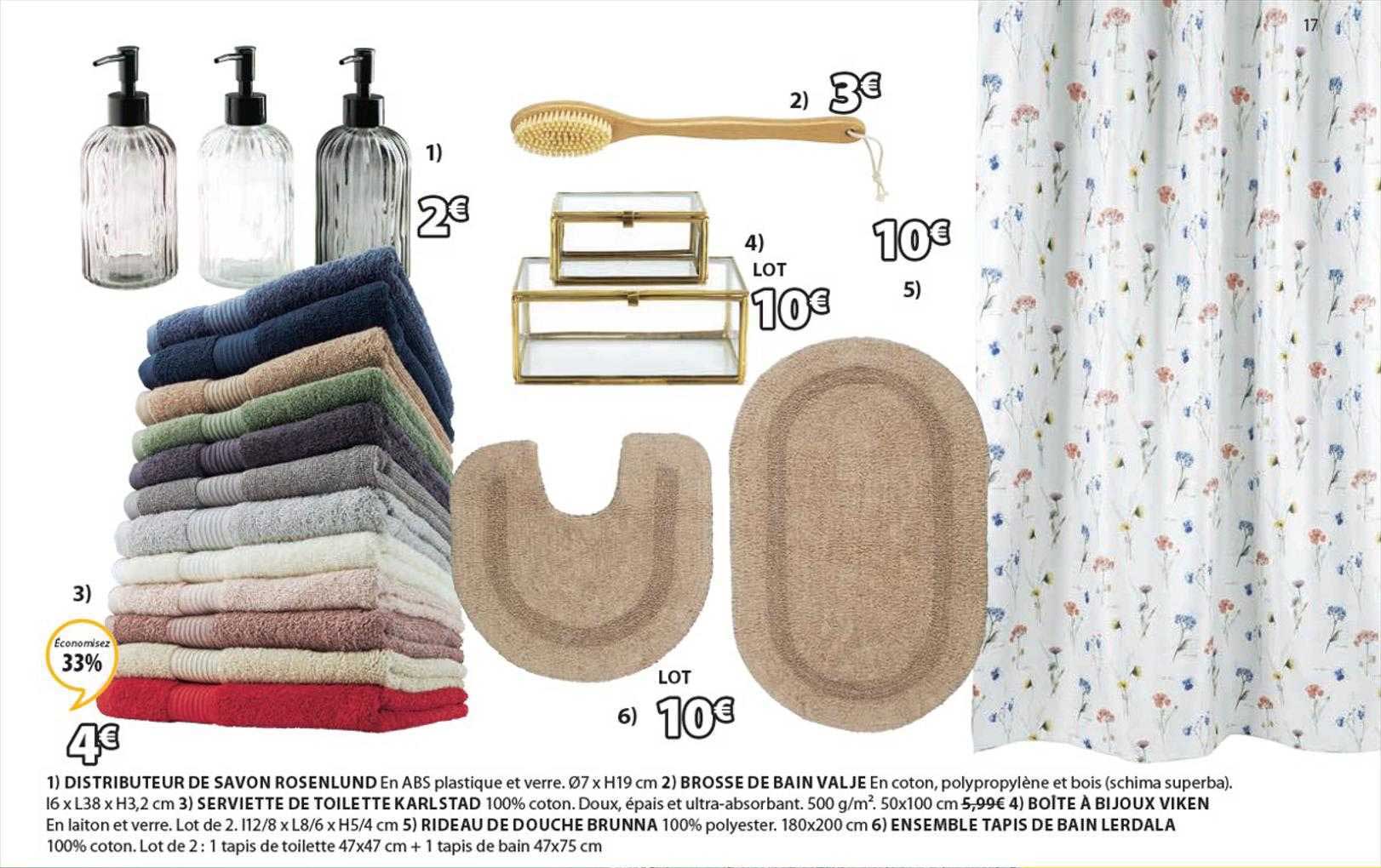 distributeur de savon rosenlund, brosse de bain valje, serviette de toilette karlstad, boîte à bijoux viken, rideau de douche brunna, ensemble tapis de bain lerdala