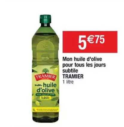 mon huile d'olive pour tous les jours subtile tramier