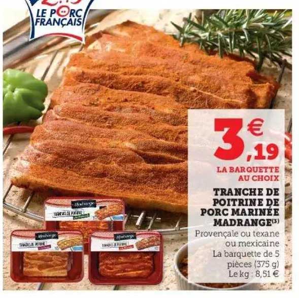 Tranche De Poitrine De Porc Marinée Madrange