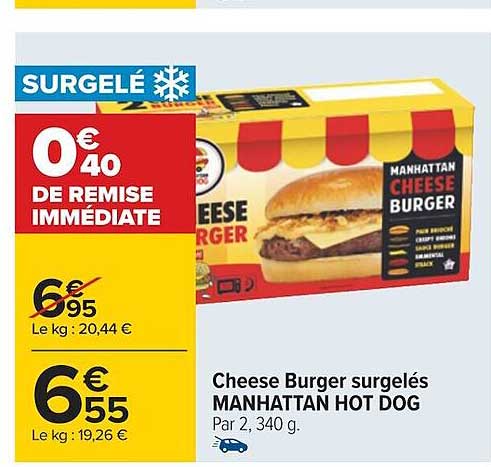 cheese burger surgelés manhattan hot dog