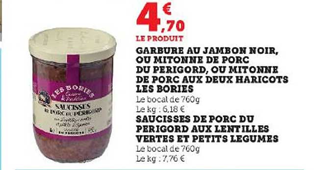 garbure au jambon noir, ou mitonne de porc du périgord, ou mitonne de porc aux deux haricots les bories, saucisses de porc du périgord aux lentilles vertes et petits légumes