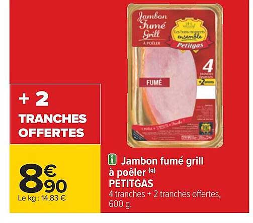 Jambon Fumé Grill à Poêler Petitgas