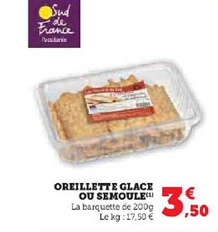 oreillette glace ou semoule