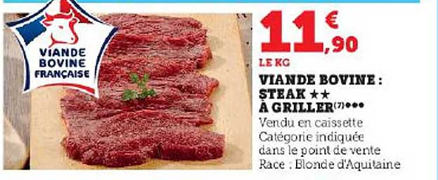 Viande Bovine : Steak**à Griller