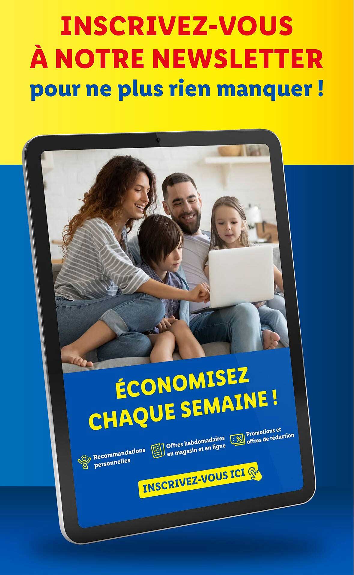 INSCRIVEZ-VOUS À NOTRE NEWSLETTER