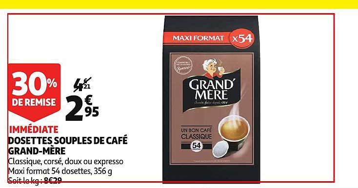dosettes souples de café grand mère 30% de remise immédiate