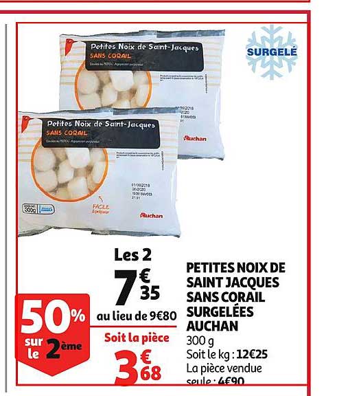 petites noix de saint jacques sans corail surgelées auchan 50% sur le 2ème