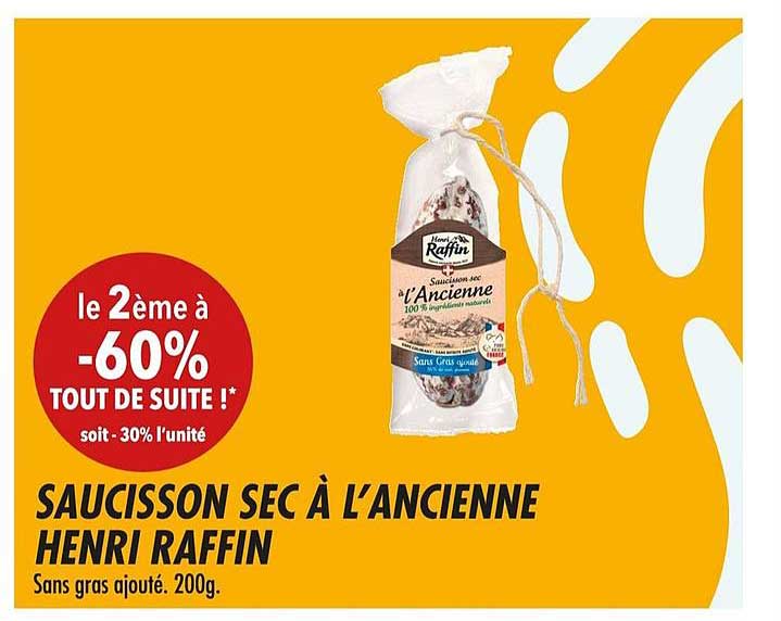 saucisson sec à l'ancienne henri raffin le 2ème -60%