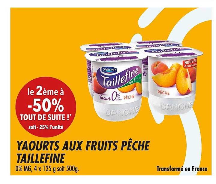 taillefine danone yaourts aux fruits pêche le 2ème -50%
