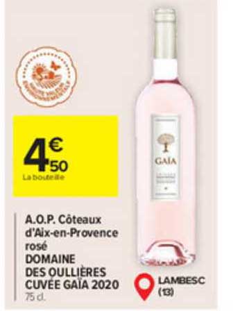 a.o.p. côteaux d'aix-en-provence rosé domaine des oullières cuvée gaïa 2020