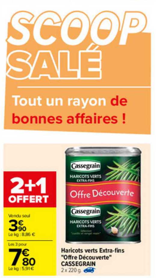 haricots verts extra-fins "offre découverte" cassegrain
