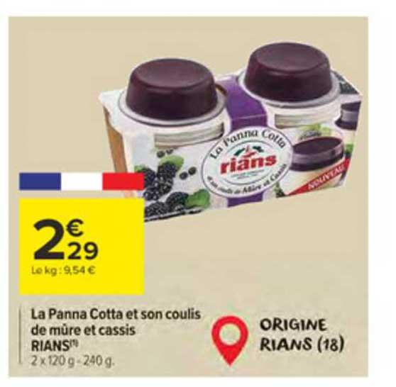 la panna cotta et son coulis de mûre et cassis rians