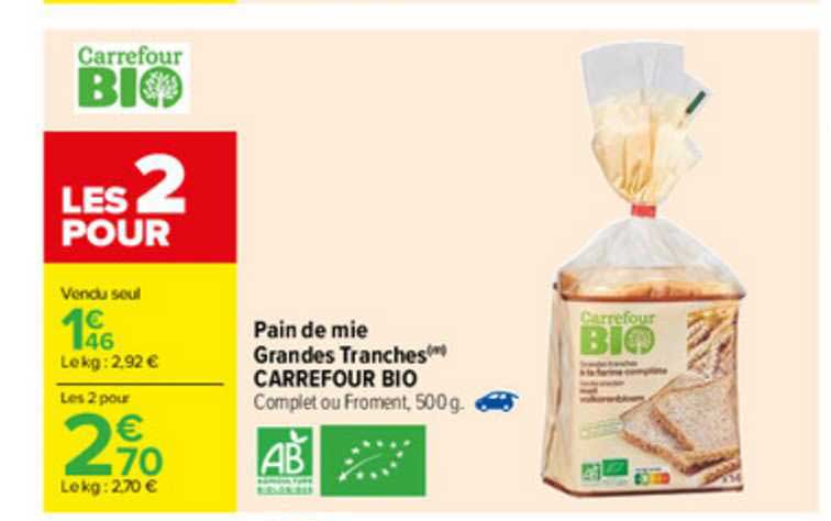 pain de mie grandes tranches carrefour bio