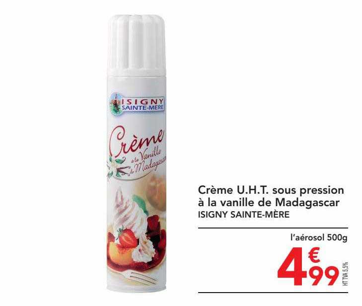 crème u.h.t. sous pression à la vanille de madagascar isigny sainte-mère