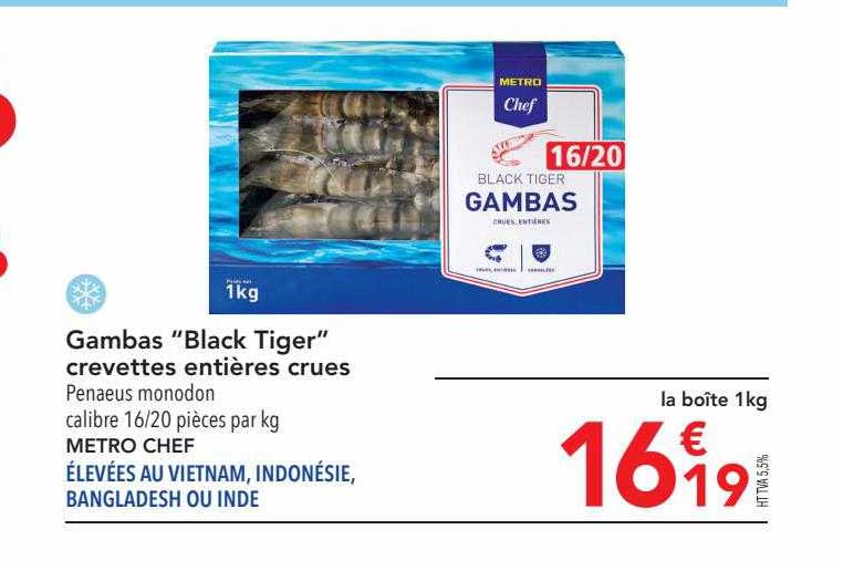 gambas "black tiger" crevettes entières crues metro chef