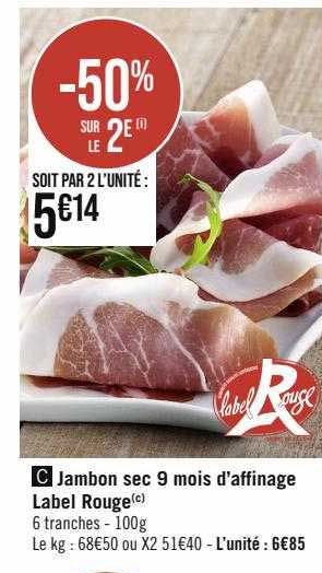 jambon sec 9 mois d'affinage label rouge