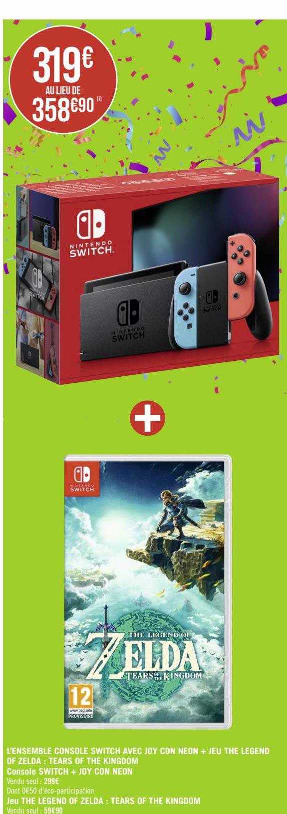 l'ensemble console switch avec joy con neon + jeu the legend of zelda : tears of the kingdom