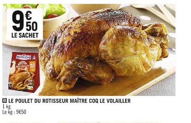 le poulet du rôtisseur maître coq le volailler