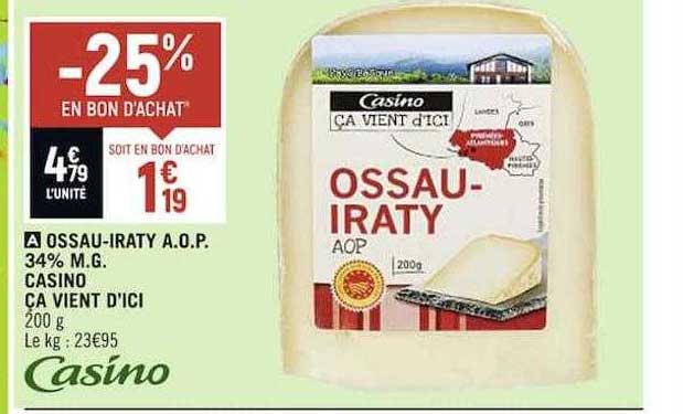 ossau-iraty a.o.p. 34% m.g. casino ça vient d'ici