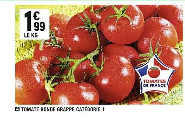 Tomate Ronde Grappe Catégorie 1