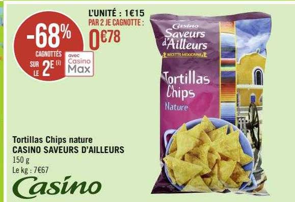 tortillas chips nature casino saveurs d'ailleurs