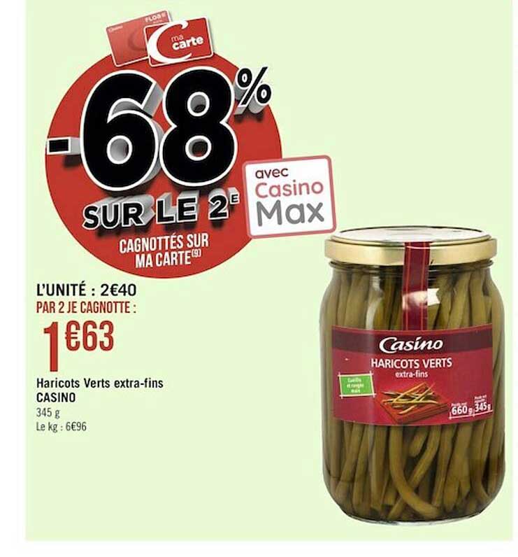 haricots vers extra-fins casino