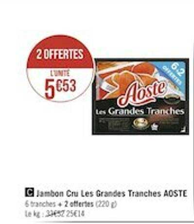 jambon cru les grandes tranches aoste