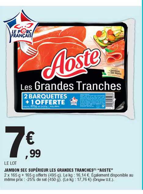 jambon sec supérieur les grandes tranches aoste