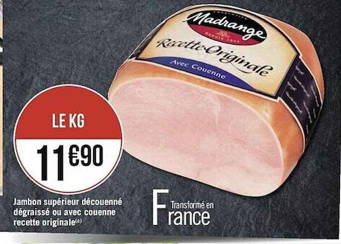 Jambon Supérieur Découenné Dégraissé Ou Avec Couenne Recette Originale