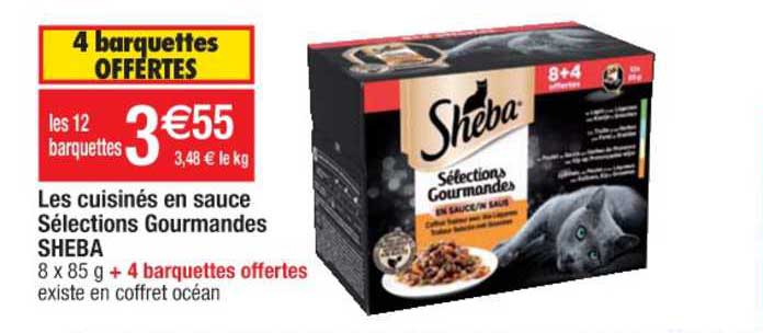 les cuisinés en sauce sélection gourmandes sheba 4 barquettes offertes