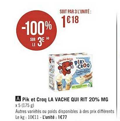 Pik Et Croq La Vache Qui Rit 20% Mg -10% Sur Le 3e