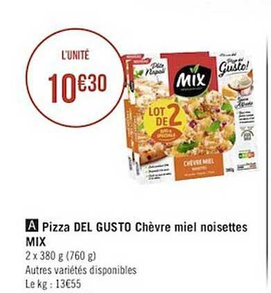Pizza Del Gusto Chèvre Miel Noisettes Mix